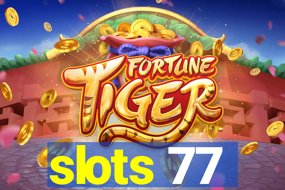 slots 77